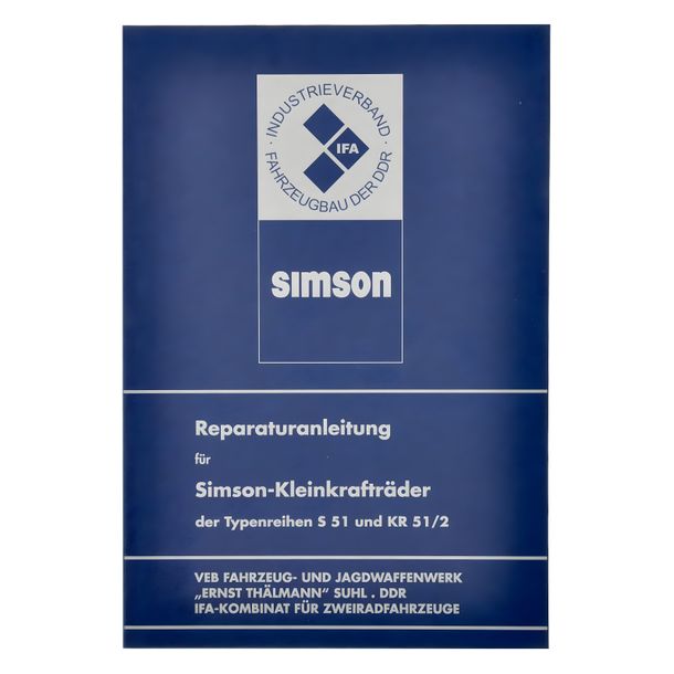 Simson Reparaturanleitung für S51, KR51 / 2 - ohne Schaltpläne