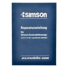 Simson Reparaturanleitung für S51 / 1, S70 / 1 und Roller SR50 / 1, SR80 / 1 - ohne Schaltpläne
