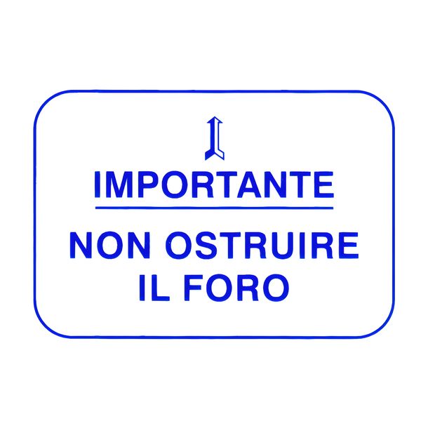 Panneau RMS « IMPORTANT NON OSTRUIRE IL FORO » bleu, 610176M0001